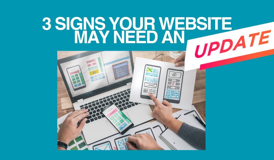3 Signs Your Small Business Website Needs an Update